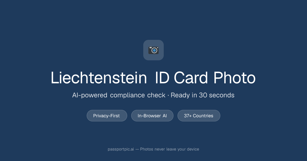 Liechtenstein ID Card Photo — ICAO-Compliant Online | PassportPic.ai