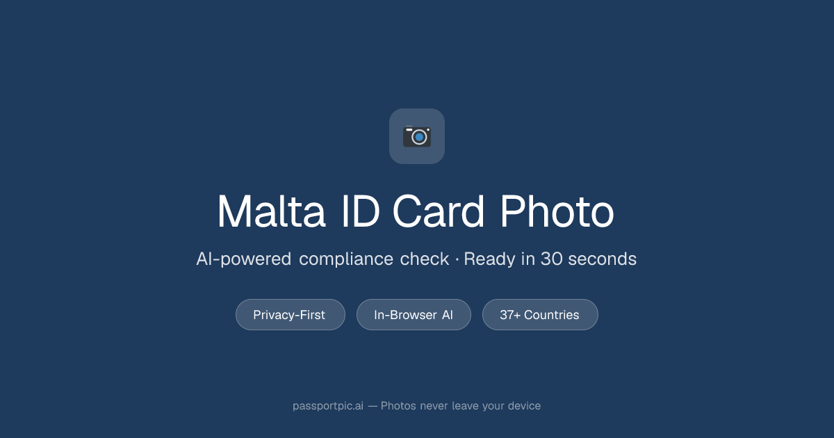 Malta ID Card Photo — ICAO-Compliant Online | PassportPic.ai