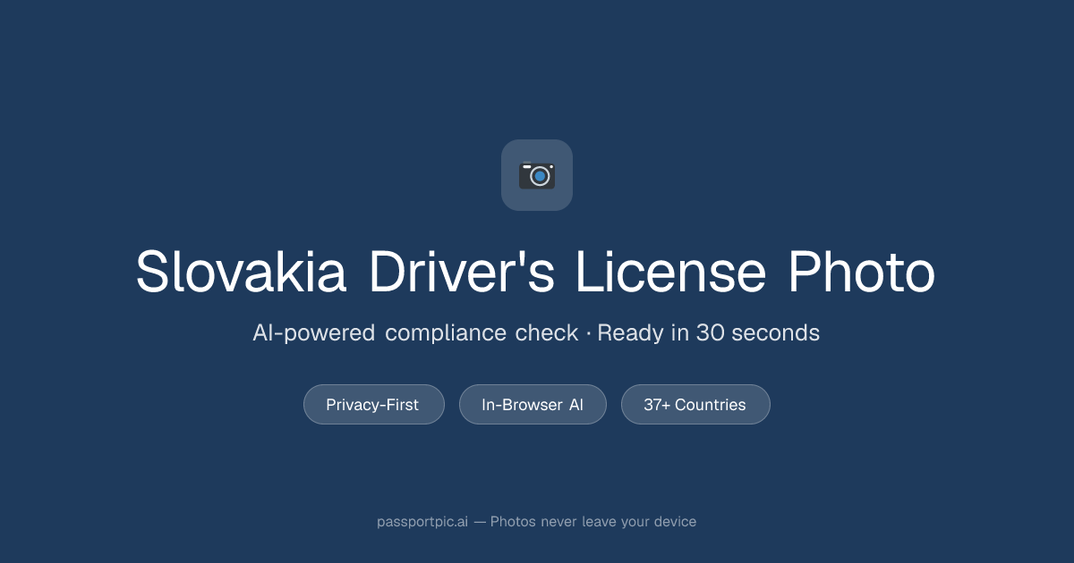 Slovakia Driving Licence Photo — ICAO-Compliant Online | PassportPic.ai